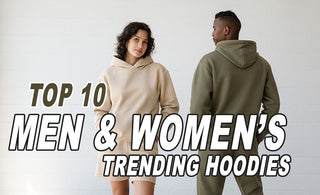 Top 10 Men & Women's Most Fashionable Hoodies for 2025