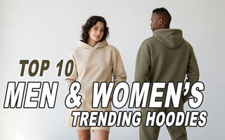 Top 10 Men & Women's Most Fashionable Hoodies for 2025
