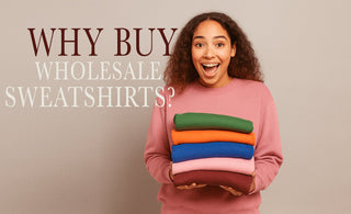 The Ultimate Guide to Buy Wholesale Sweatshirts for Your Business