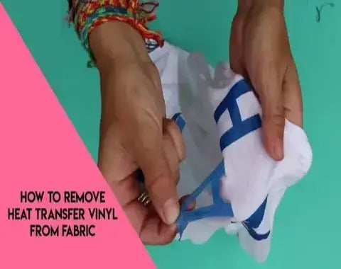 How to Remove Heat Transfer Vinyl (HTV): 05 Easy Methods